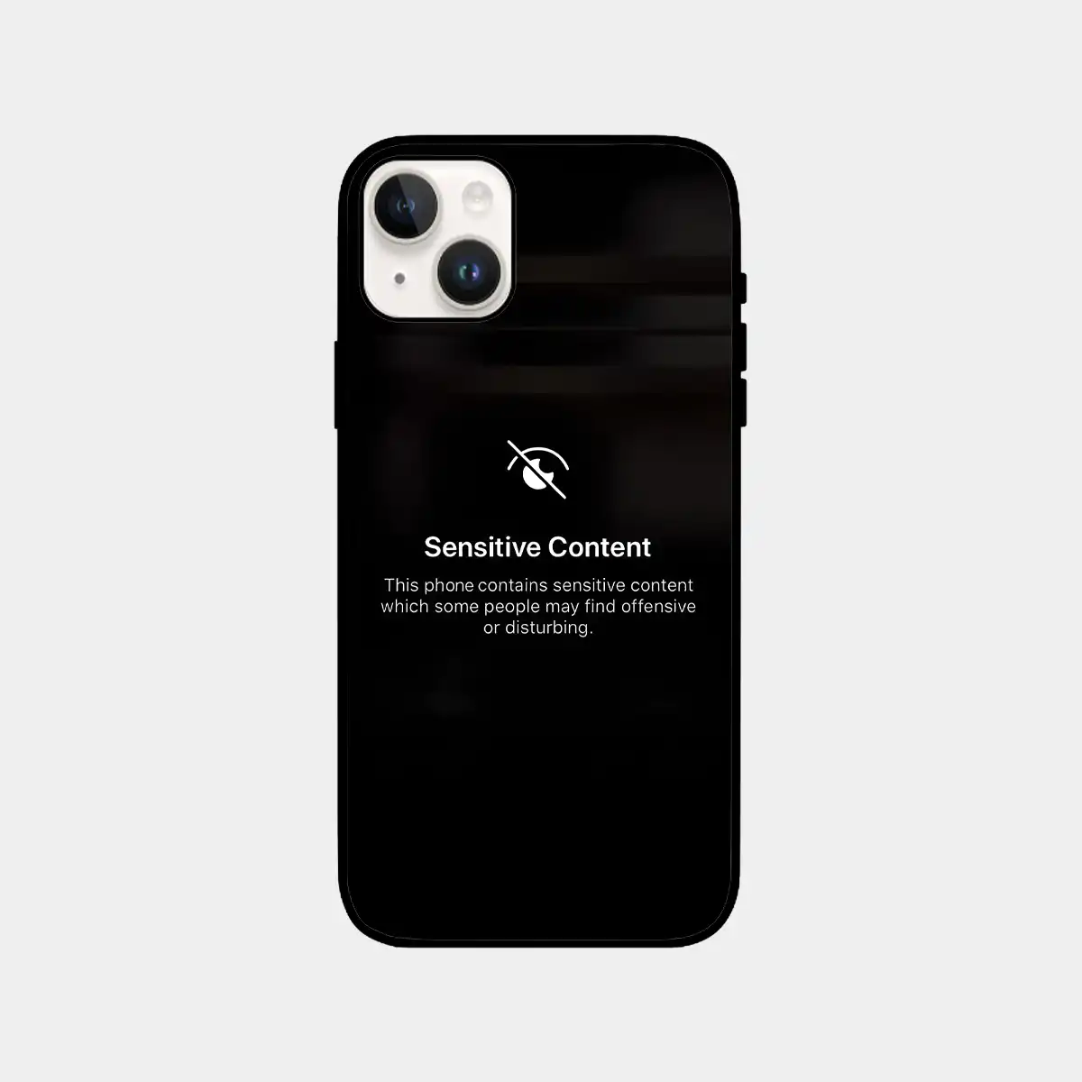 Sensitive Content on This Phone Phone Cover